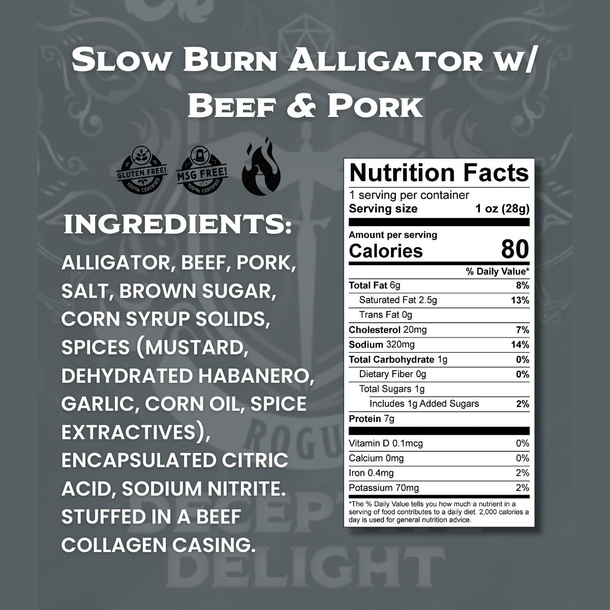 Rogue (Slow Burn Alligator w/Beef & Pork)